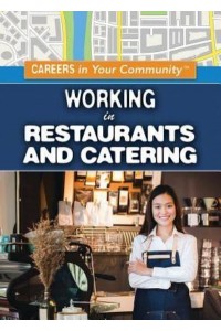 Working in Restaurants and Catering - Careers in Your Community