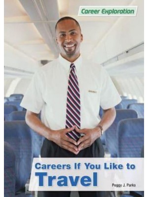 Careers If You Like to Travel - Career Exploration