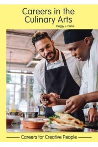 Careers in the Culinary Arts - Careers for Creative People