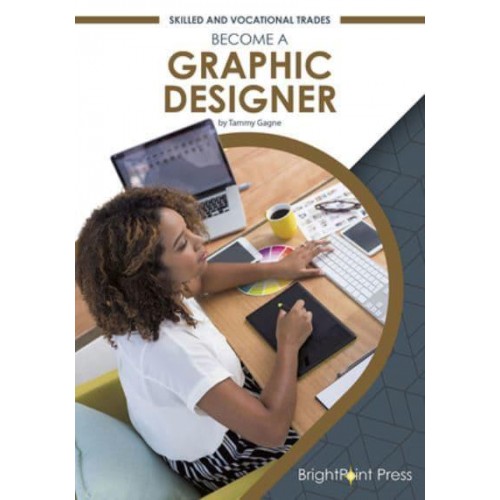 Become a Graphic Designer - Skilled and Vocational Trades