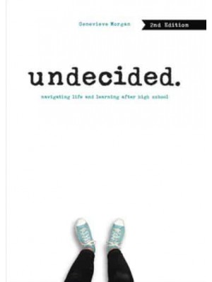 Undecided Navigating Life and Learning After High School
