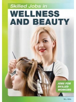 Skilled Jobs in Wellness and Beauty - Jobs for Skilled Workers