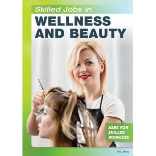 Skilled Jobs in Wellness and Beauty - Jobs for Skilled Workers