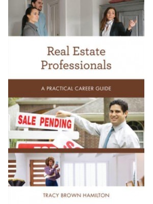 Real Estate Professionals A Practical Career Guide - Practical Career Guides