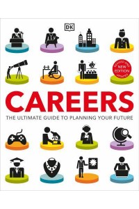 Careers The Ultimate Guide to Planning Your Future
