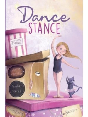 Dance Stance: Beginning Ballet for Young Dancers with Ballerina Konora - Ballet Inspiration and Choreography Concepts for Young Dancers