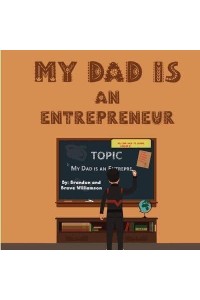 My Dad Is An Entrepreneur (2022): 'The First Business Was Family'