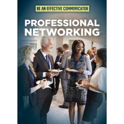 Professional Networking - Be an Effective Communicator