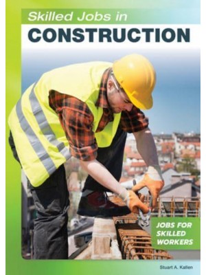 Skilled Jobs in Construction - Jobs for Skilled Workers