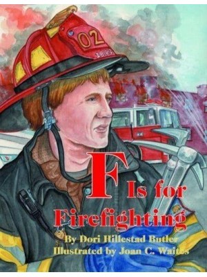 F Is for Firefighting