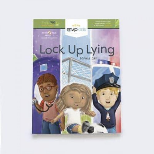 Lock Up Lying Becoming Honest & Overcoming Lying - Help Me Become