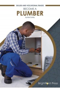 Become a Plumber - Skilled and Vocational Trades