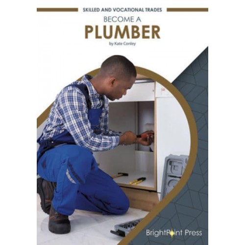 Become a Plumber - Skilled and Vocational Trades