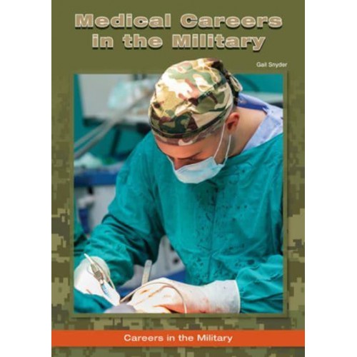 Medical Careers in the Military - Careers in the Military