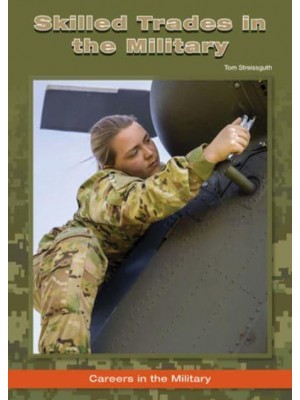 Skilled Trades in the Military - Careers in the Military