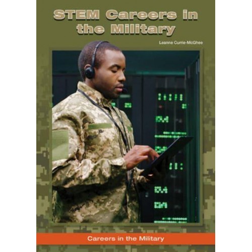 STEM Careers in the Military - Careers in the Military Series