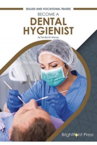 Become a Dental Hygienist - Skilled and Vocational Trades