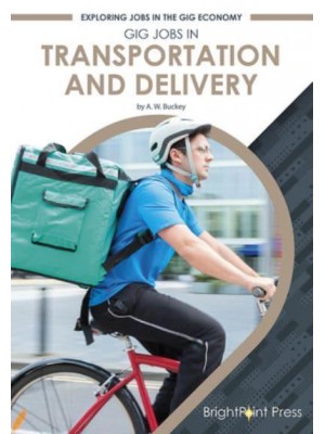Gig Jobs in Transportation and Delivery - Exploring Jobs in the Gig Economy