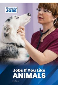 Jobs If You Like Animals - Discovering Jobs