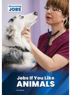 Jobs If You Like Animals - Discovering Jobs