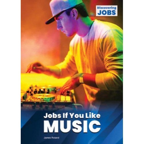 Jobs If You Like Music - Discovering Jobs