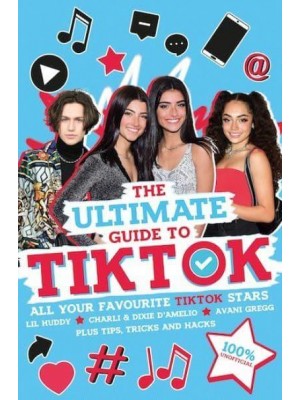 The Ultimate Guide to TikTok