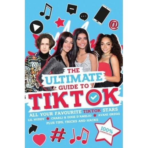 The Ultimate Guide to TikTok