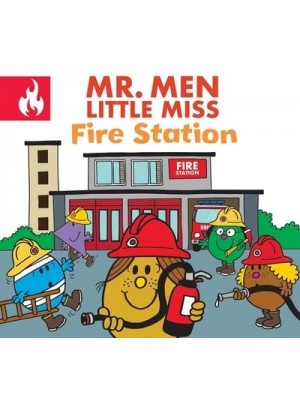 Fire Station - Mr. Men, Little Miss