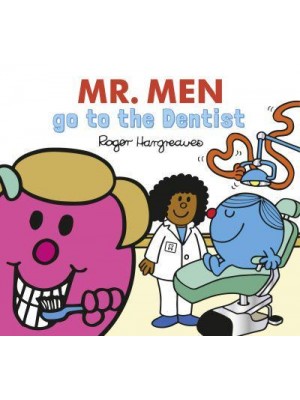 Mr. Men Go to the Dentist - Mr. Men & Little Miss Everyday