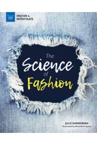 The Science of Fashion - Inquire & Investigate