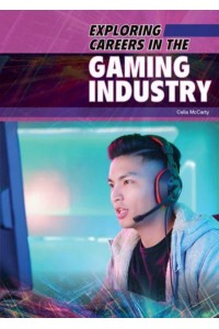 Exploring Careers in the Gaming Industry