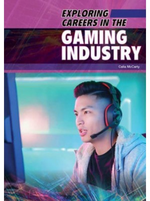 Exploring Careers in the Gaming Industry