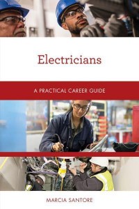 Electricians A Practical Career Guide - Practical Career Guides