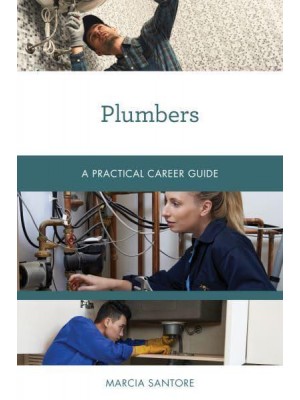 Plumbers A Practical Career Guide - Practical Career Guides