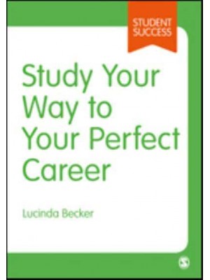 Study Your Way to Your Perfect Career - Student Success