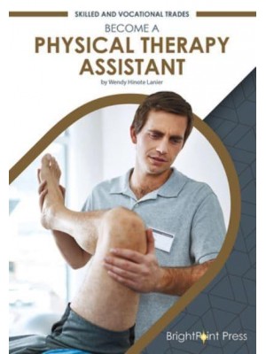 Become a Physical Therapy Assistant - Skilled and Vocational Trades