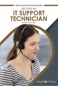 Become an IT Support Technician - Skilled and Vocational Trades