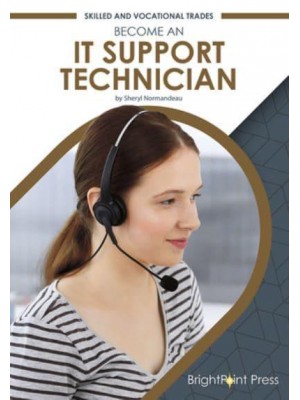 Become an IT Support Technician - Skilled and Vocational Trades