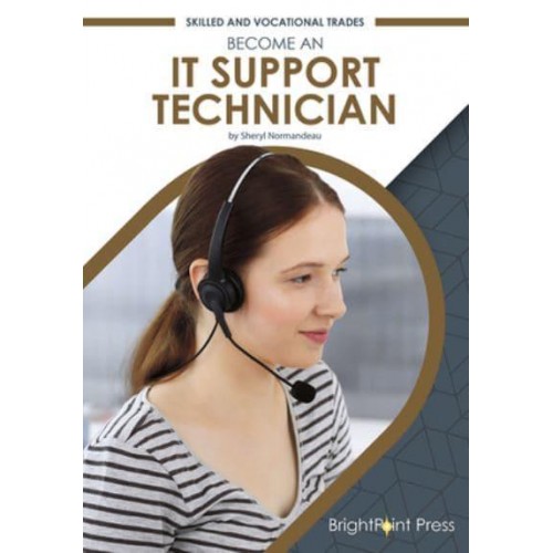 Become an IT Support Technician - Skilled and Vocational Trades