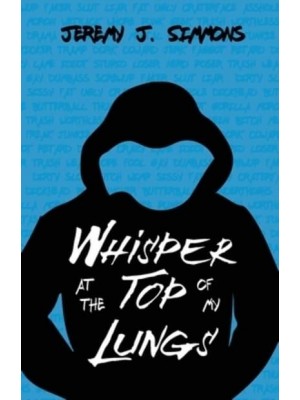 Whisper at the Top of My Lungs