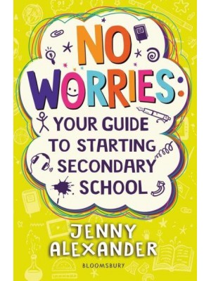 No Worries Your Guide to Starting Secondary School