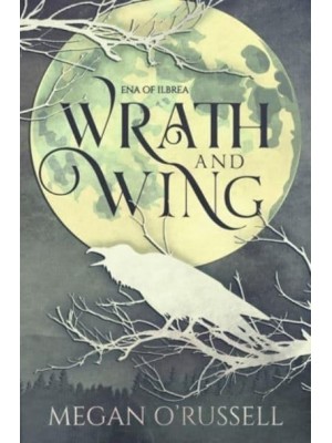 Wrath and Wing - Ena of Ilbrea
