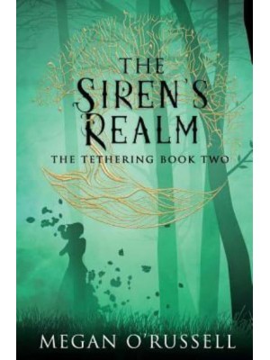 The Siren's Realm - The Tethering