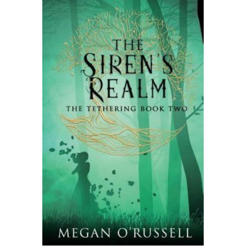 The Siren's Realm - The Tethering