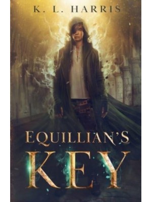 Equillian's Key: A fantasy action-adventure - Archives of the Night-Watchers