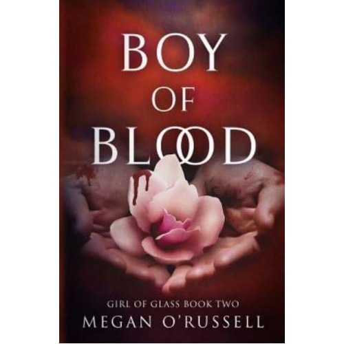 Boy of Blood - Girl of Glass