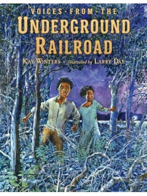 Voices from the Underground Railroad
