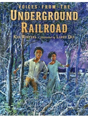 Voices from the Underground Railroad