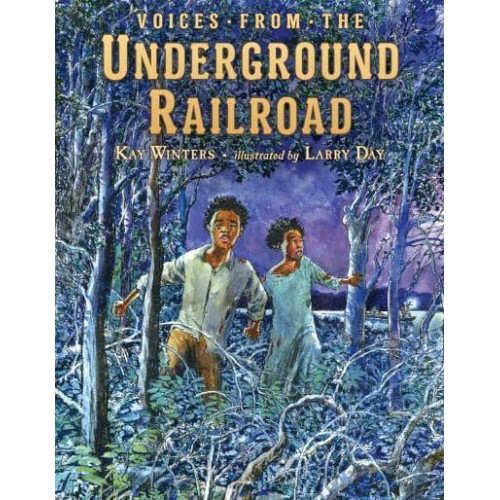 Voices from the Underground Railroad