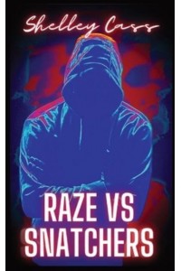 Raze vs Snatchers: Book one in the Raze Warfare series - Raze Warfare